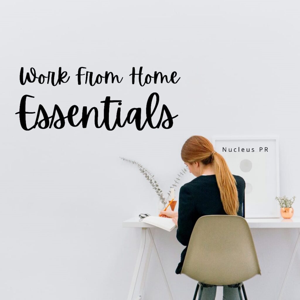 Working From Home Essentials