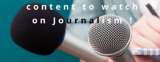 5 Bingeworthy content to watch on Journalism!