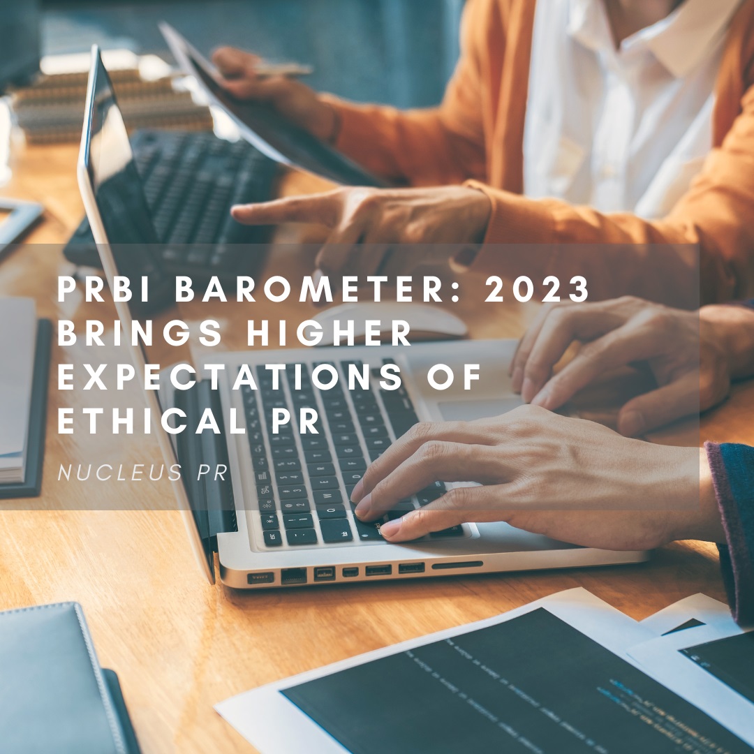 PRBI Barometer: 2023 brings higher expectations of ethical PR