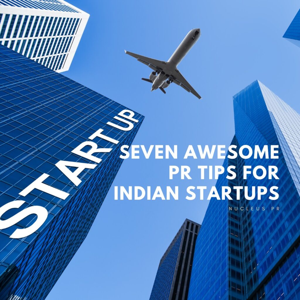 7 Awesome PR Tips for Indian Startups