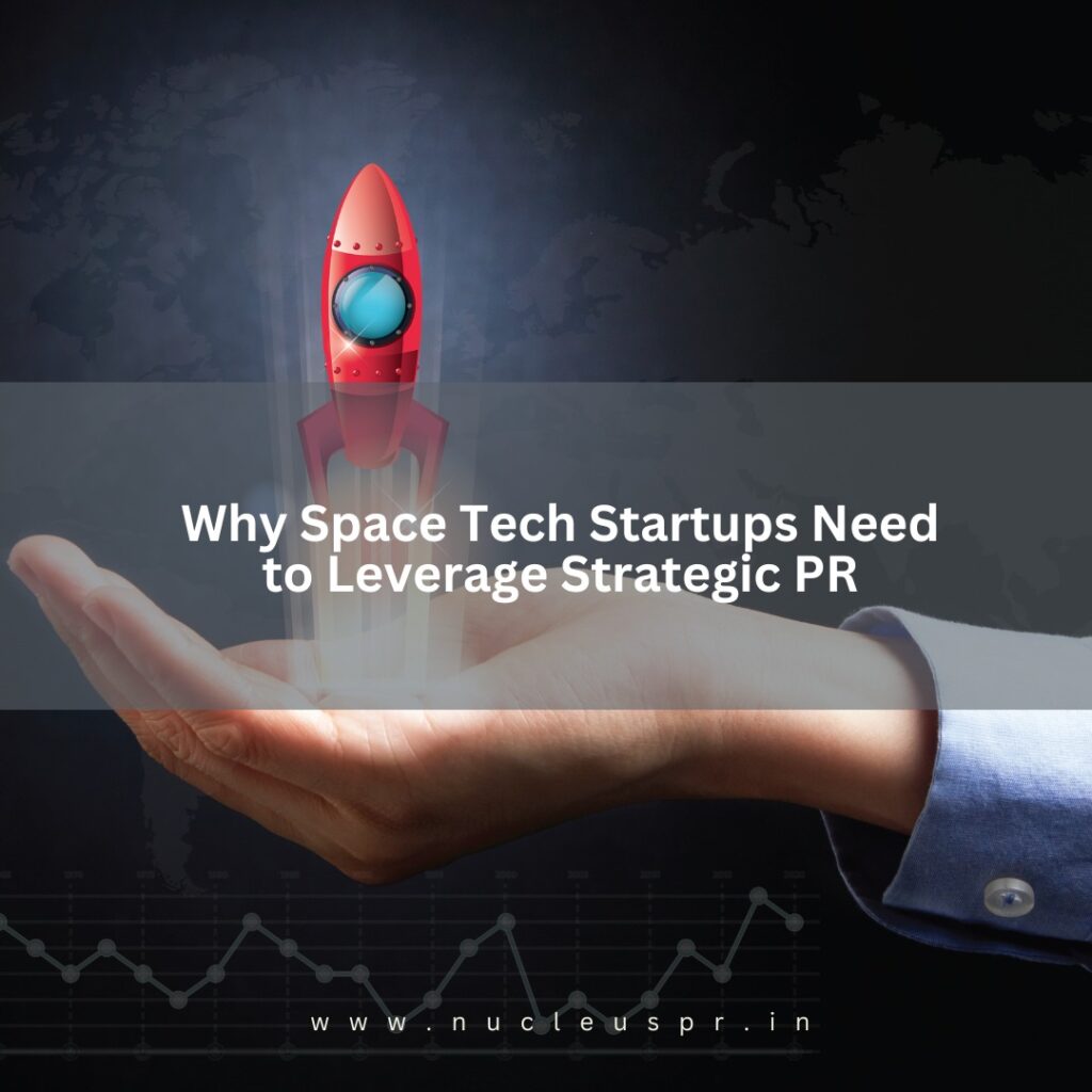 Reaching for the Stars: Why Space Tech Startups Need Strategic PR