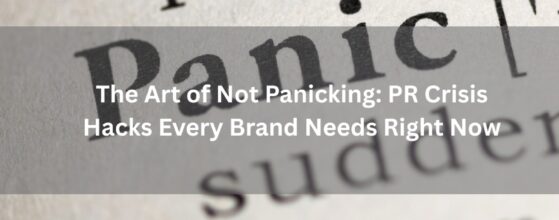 Crisis Management in PR: How to Turn a PR Meltdown into a Masterclass