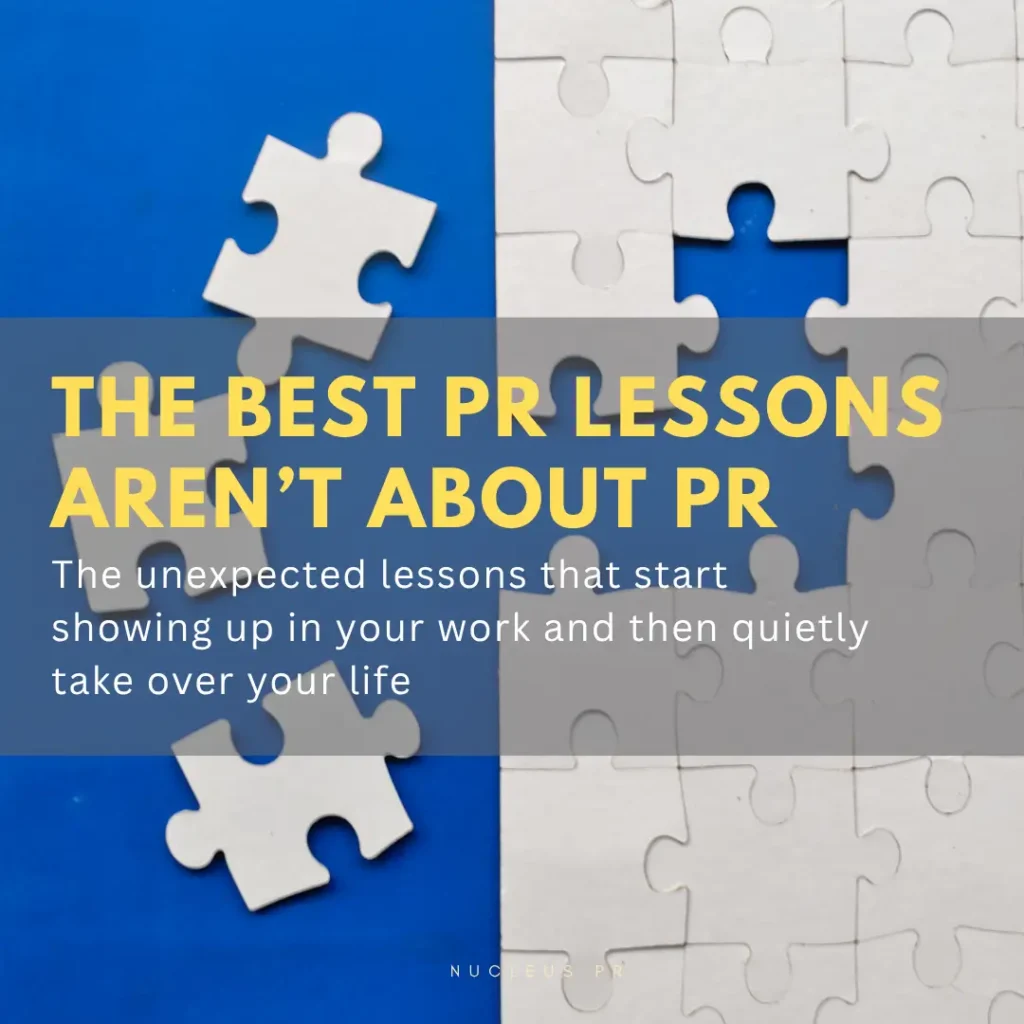 Seven PR Lessons That Follow You Through Life